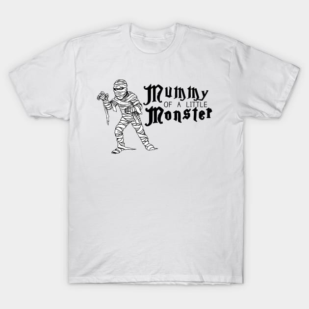 Mummy of a Little Monster T-Shirt by Amanda Bennett